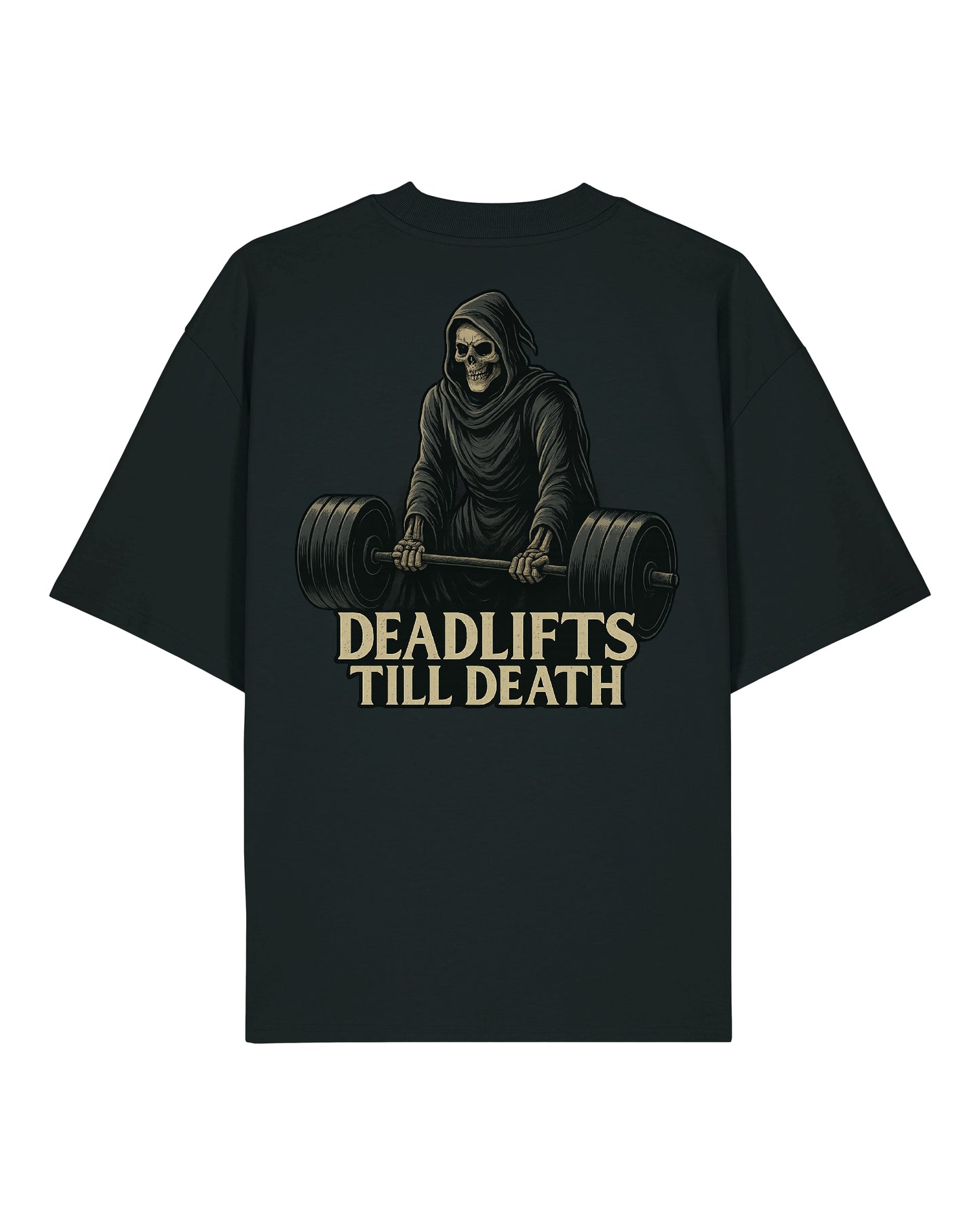 Deadlifts Till Death (Back Print) Shirt / GhostGym Athletics