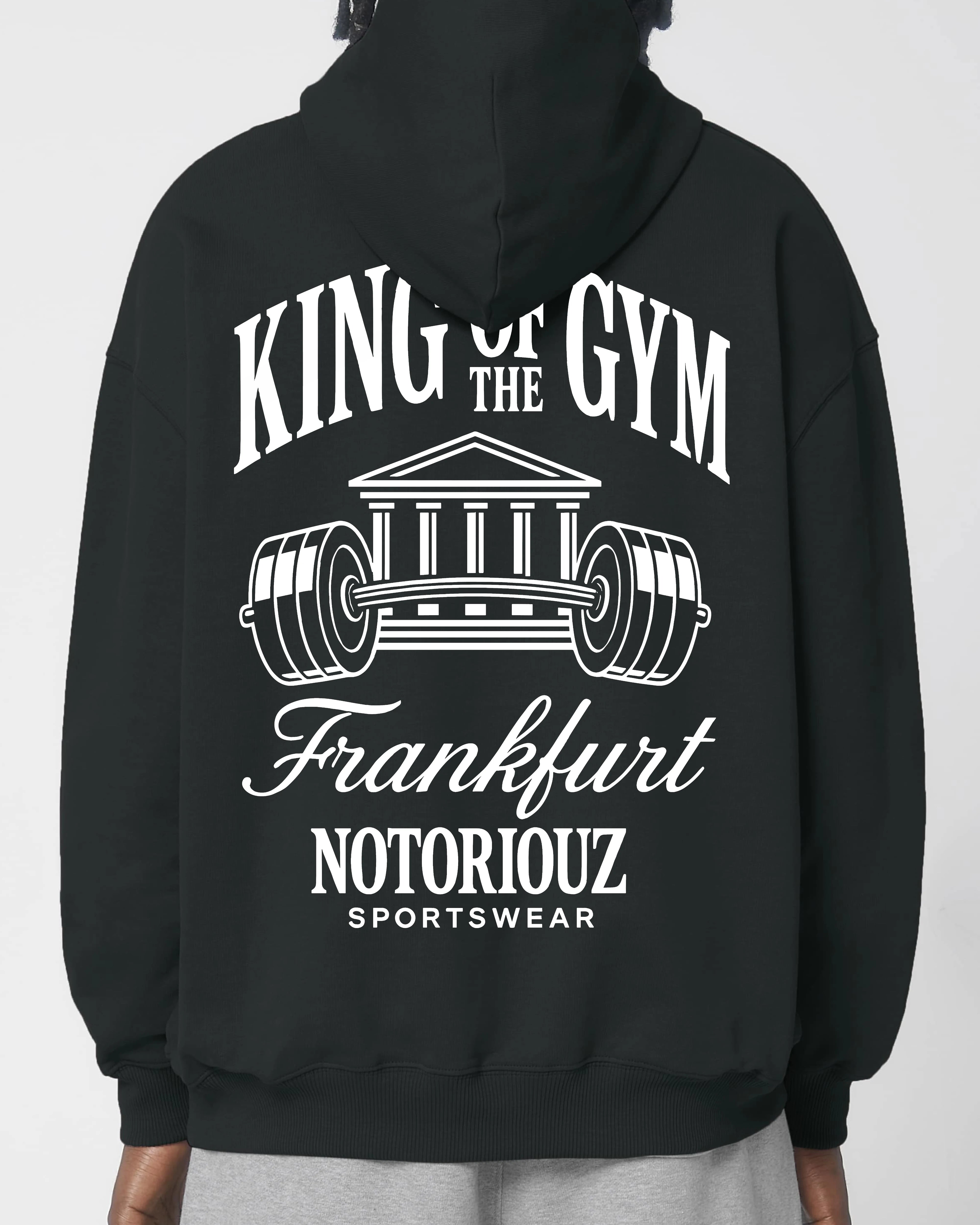 Oversized Hoodie King of the Gym Frankfurt | Notoriouz Sportswear
