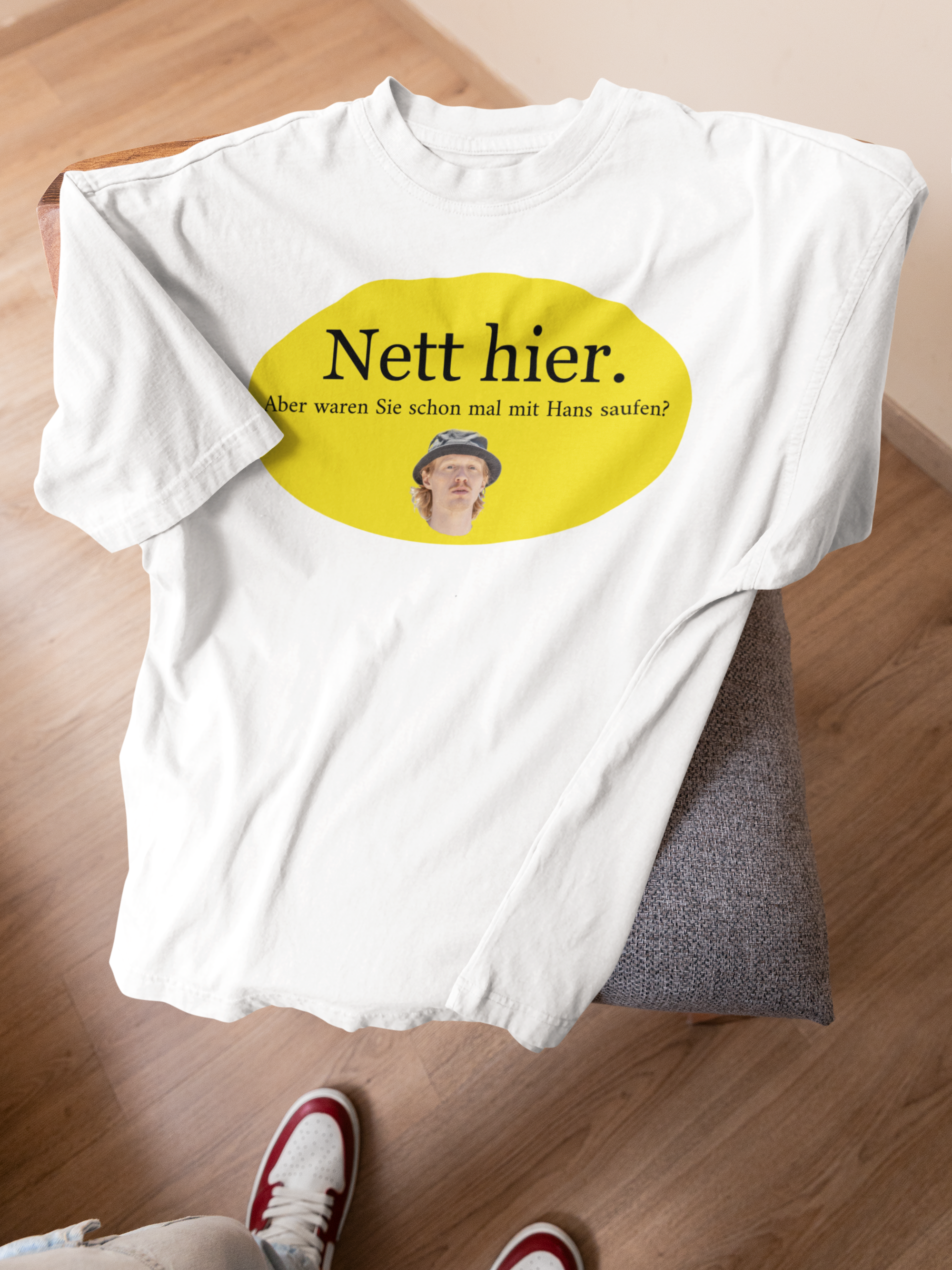 Nett hier – Aber waren Sie schon mal saufen? T-Shirt | Teeflix