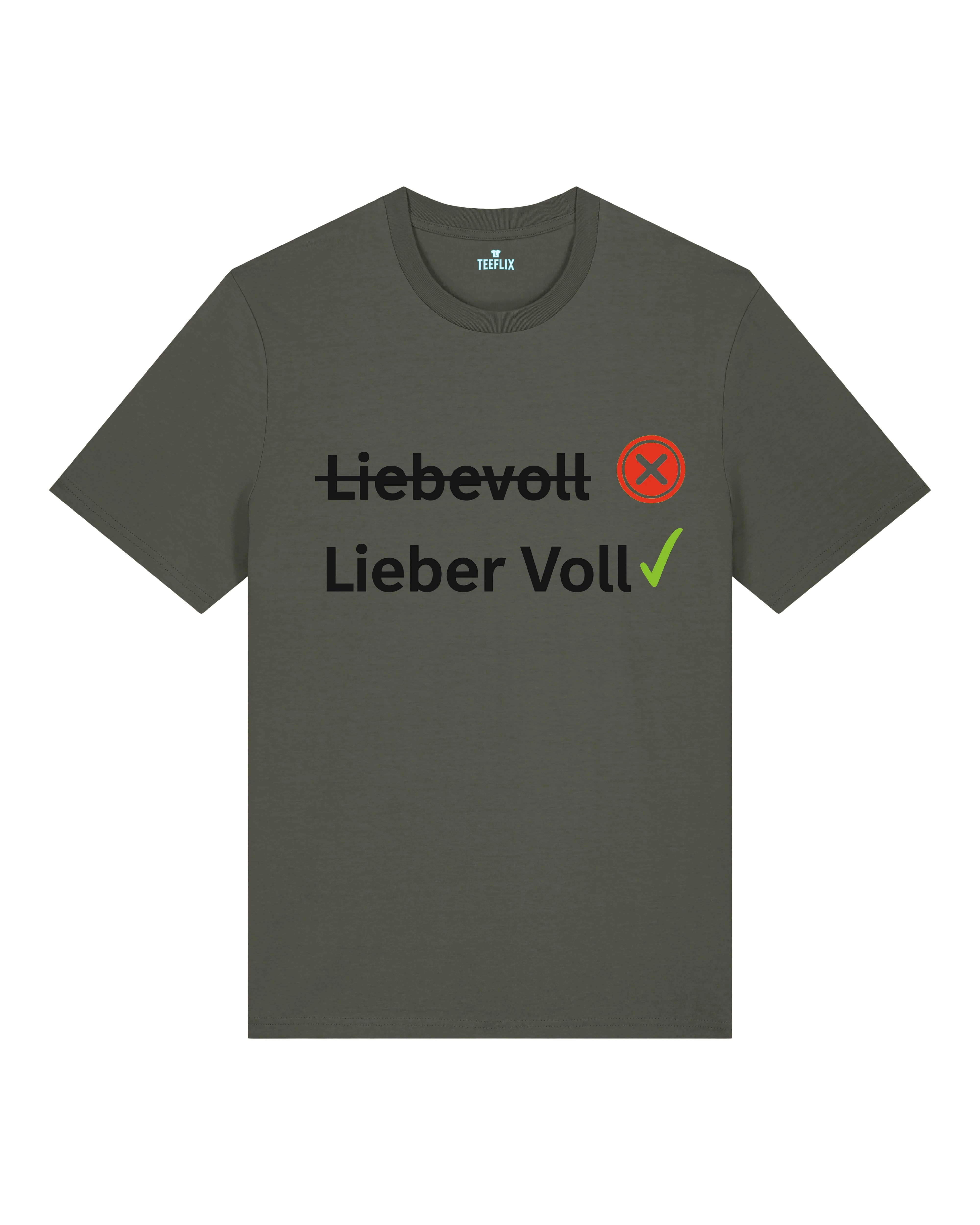 Lieber voll T-Shirt – Lustiges Sprüche Shirt | Teeflix