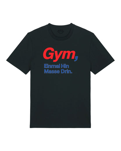 Gym Einmal Hin Masse Drin. Shirt / GhostGym Athletics