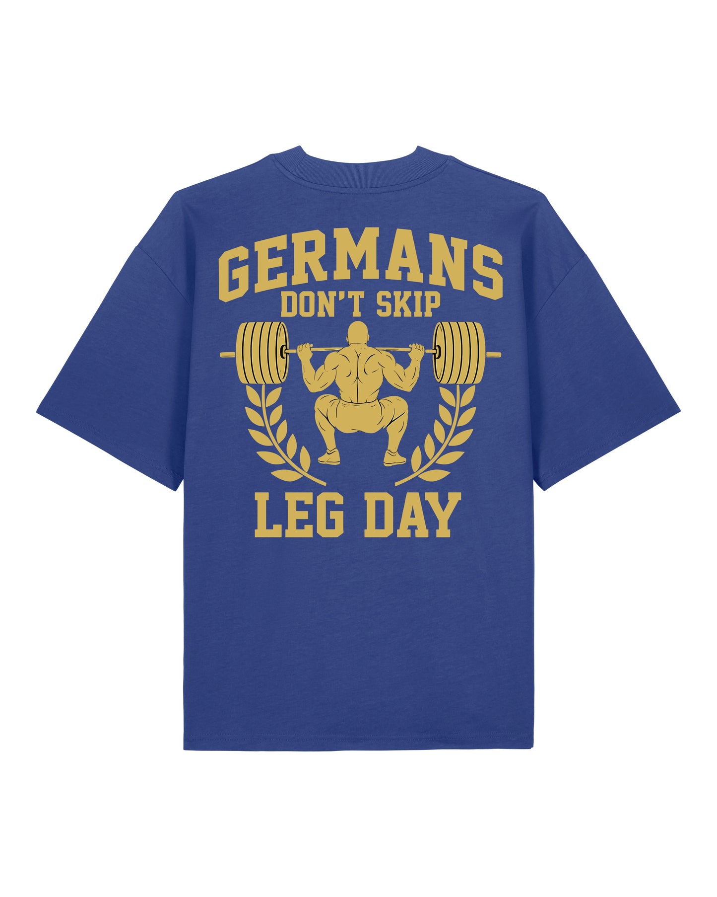 Germans Don’t Skip Leg Day Pump Cover blaues Oversized Gym Shirt Teeflix