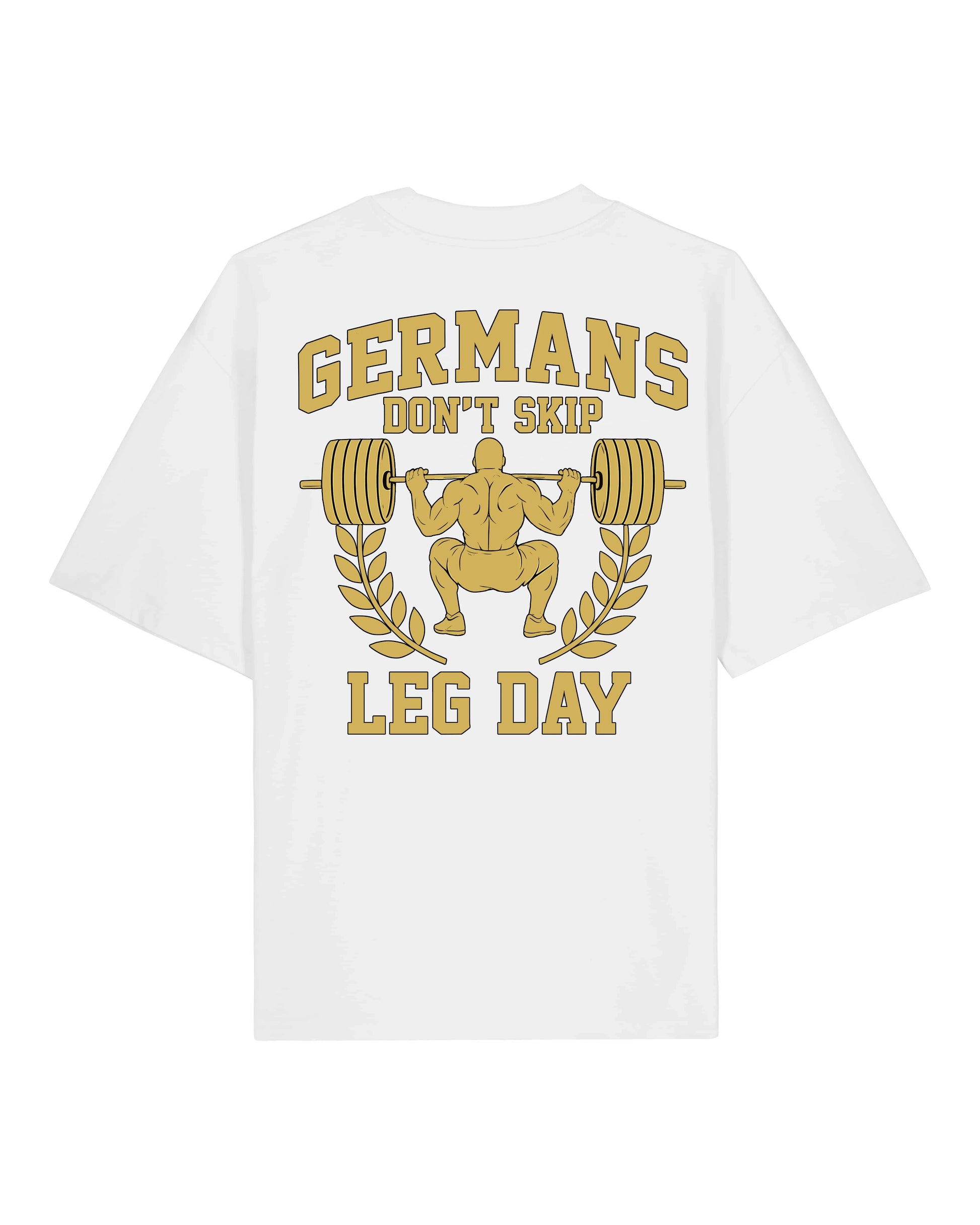 Germans Don’t Skip Leg Day Pump Cover weißes Oversized Gym Shirt Teeflix