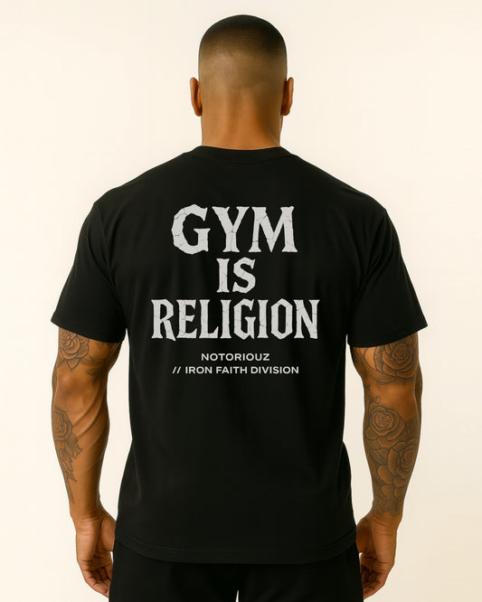 GYM IS RELIGION T-Shirt – IRON GENESIS | Notoriouz Sportswear