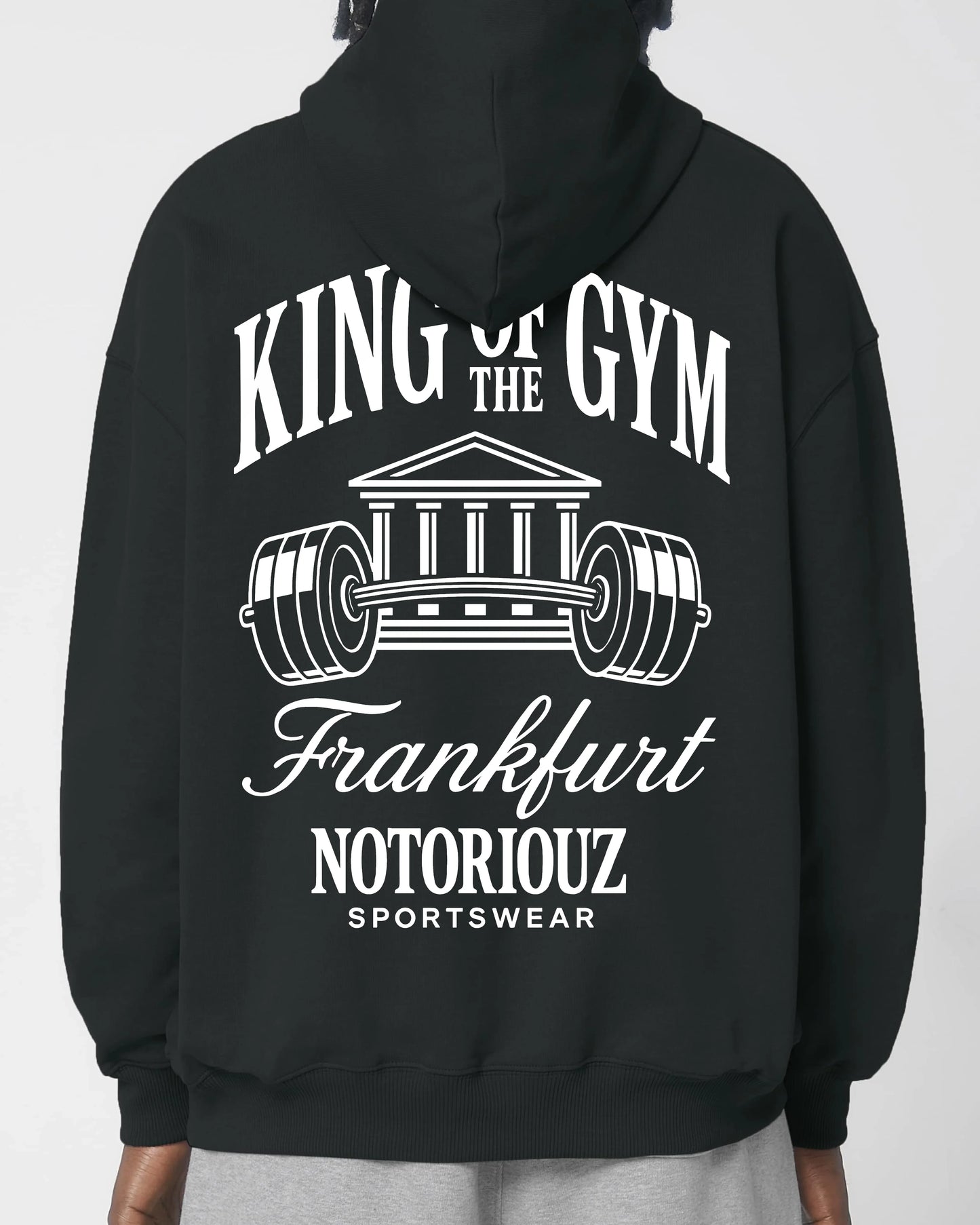 Oversized Hoodie King of the Gym Frankfurt | Notoriouz Sportswear