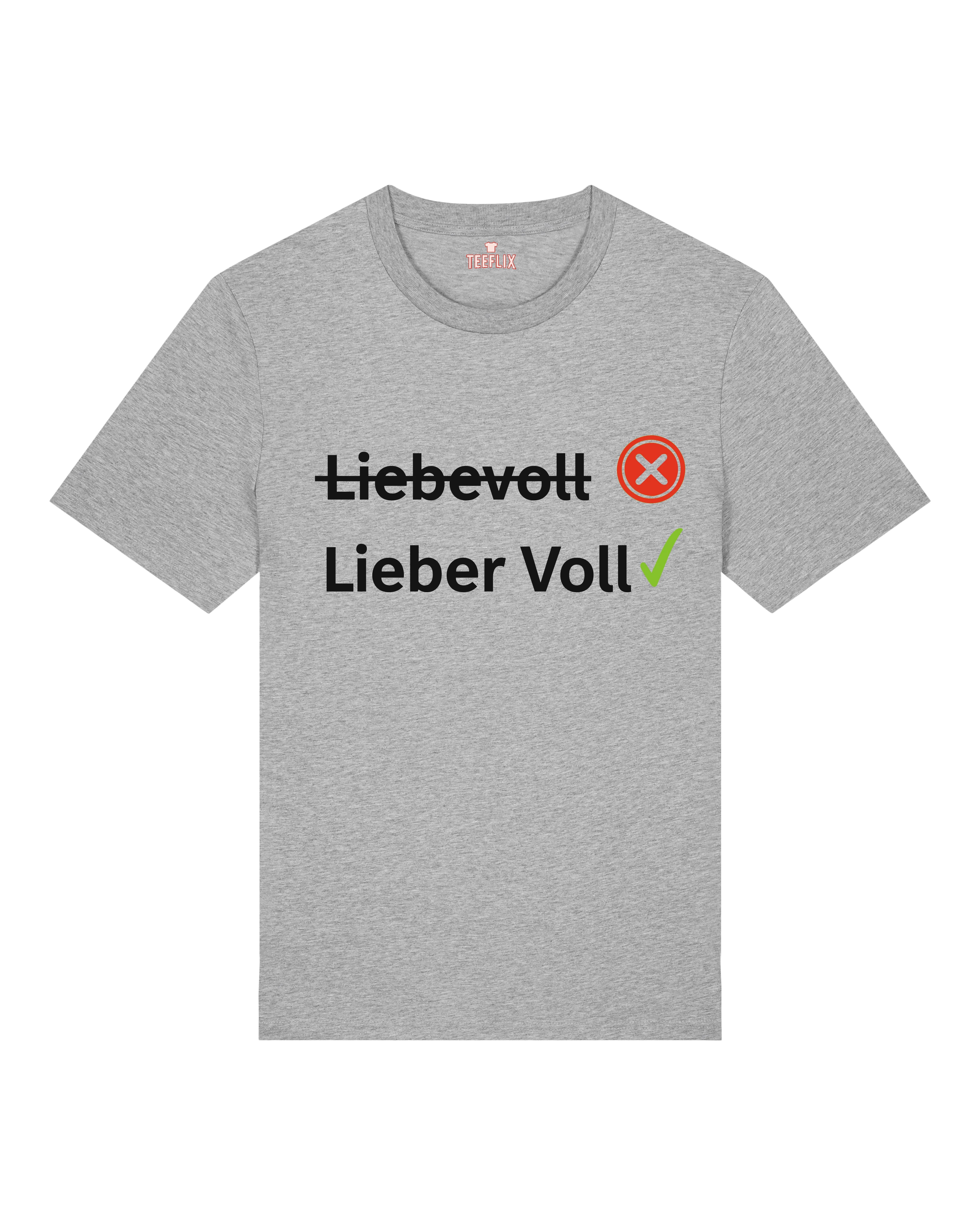 Lieber voll T-Shirt – Lustiges Sprüche Shirt | Teeflix