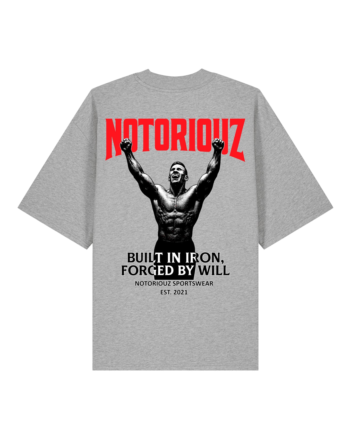 Built in Iron, Forged by Will Oversized Tee | Notoriouz