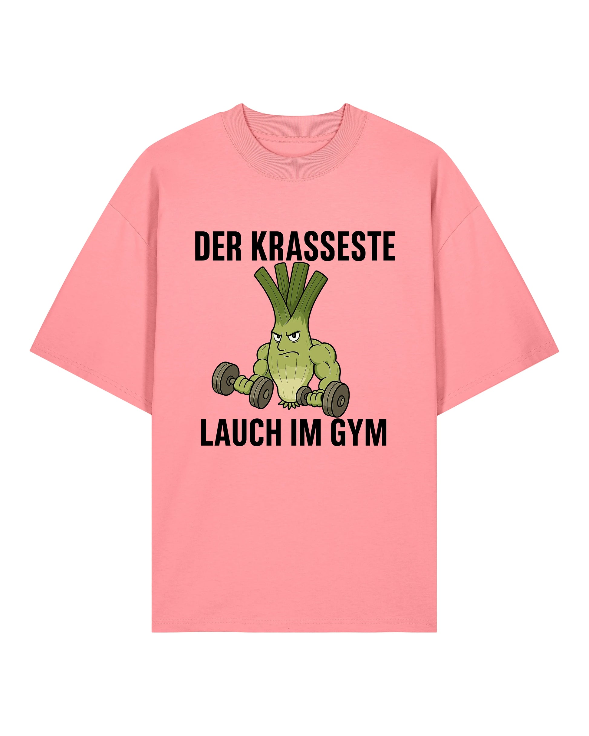 Lustiges Oversized Shirt – Der krasseste Lauch im Gym T-Shirt in Rosa